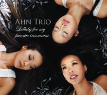 Ahn Trio: Lullaby for My Favorite Insomniac (Live)