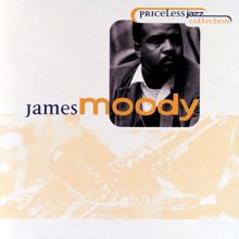 James Moody: Priceless Jazz 40 : James Moody