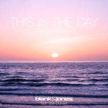 Blank & Jones: This Is the Day (Sunset Version)