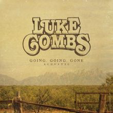 Luke Combs: Going, Going, Gone (Acoustic)