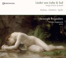 Christoph Prégardien: Songs of Love and Death