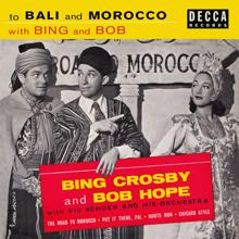 Bing Crosby, Bob Hope: To Bali And Morocco With Bing And Bob