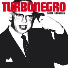 Turbonegro: (He's A) Grunge Whore