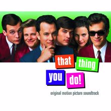 Original Motion Picture Soundtrack: That Thing You Do! Original Motion Picture Soundtrack