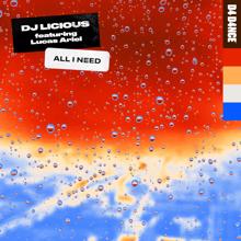 DJ Licious: All I Need (feat. Lucas Ariel)