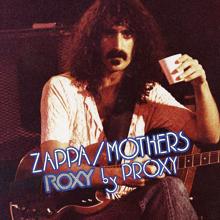 Frank Zappa, The Mothers: RDNZL (Live At The Roxy/1973)