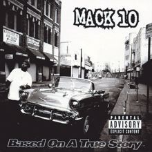 Mack 10: Based On A True Story