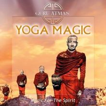 Guru Atman: Yoga Magic - Music for the Spirit