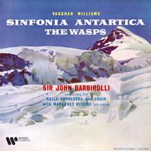 Sir John Barbirolli: Vaughan Williams: Symphony No. 7 "Sinfonia antartica" & Overture from The Wasps