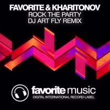 DJ Favorite & DJ Kharitonov: Rock the Party (DJ Art Fly Remix)