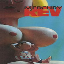 Mercury Rev: Downs Are Feminine Balloons