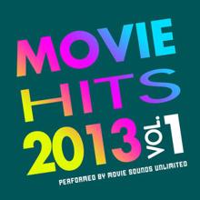 Movie Sounds Unlimited: Movie Hits 2013, Vol. 1