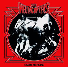 The Hellacopters: Carry Me Home