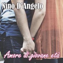 Nino D'angelo: Amore di giovane età