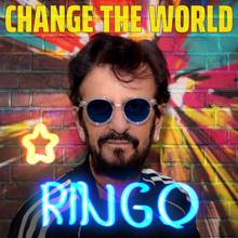 Ringo Starr: Let's Change The World