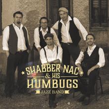 Shabber Nac & His Humbugs: At the Jazz Band Ball