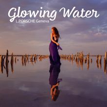 L.porsche: Glowing Water