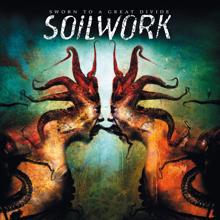 Soilwork: Sworn To A Great Divide