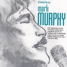 Mark Murphy: Timeless: Mark Murphy