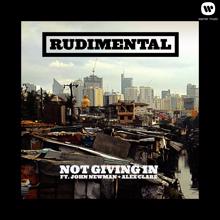 Rudimental: Not Giving In (feat. John Newman & Alex Clare)