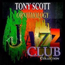 Tony Scott: Ornithology (Remastered)