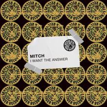 Mitch: I Want the Answer