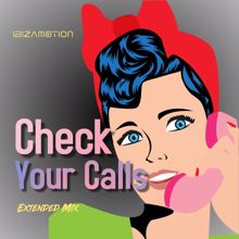 Ibizamotion: Check Your Calls