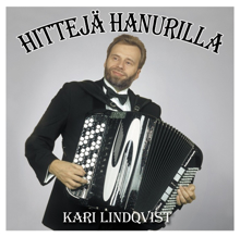 Kari Lindqvist: Hittejä hanurilla: Kari Lindqvist