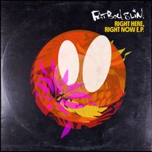 Fatboy Slim: Right Here, Right Now EP
