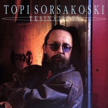 Topi Sorsakoski: Huomiseen (I'll Be There / 2012 Remaster)