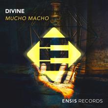 DIVINE: Mucho Macho