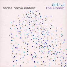 alt-J: The Dream (CARBS Remix Edition)