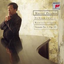 Murray Perahia: Schumann: Kreisleriana & Piano Sonata No. 1
