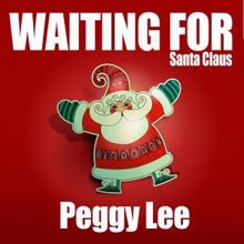Peggy Lee: Waiting for Santa Claus