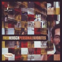 Fred Hersch: Personal Favorites