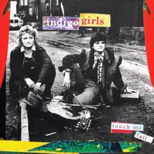 Indigo Girls: Touch Me Fall