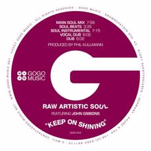 Raw Artistic Soul: Keep on Shining feat. John Gibbons (Main Soul Mix)