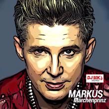 Markus: Märchenprinz (DJ MK Remix)