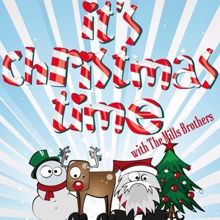 The Mills Brothers: Here Comes Santa Claus (Remastered)