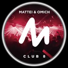 Mattei & Omich: Club 8