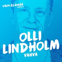 Olli Lindholm: Vahva (Vain elämää kausi 6)