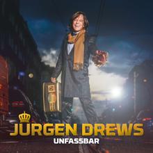 Jürgen Drews: Unfassbar