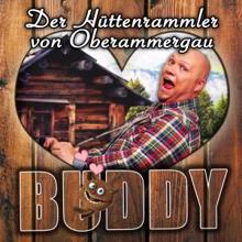 Buddy: Der Hüttenrammler von Oberammergau