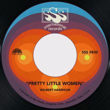 Wilbert Harrison: Pretty Little Women / My Heart Is Yours