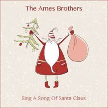 The Ames Brothers: Sing a Song of Santa Claus