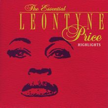 Leontyne Price: The Essential Leontyne Price/Highlights