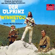 Martin Böttcher: Der Ölprinz / Winnetou III (Original Motion Picture Soundtrack)