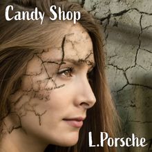 L.porsche: Candy Shop