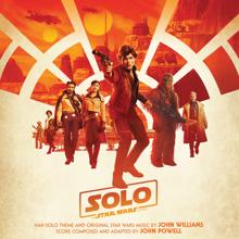 John Williams, John Powell: Solo: A Star Wars Story (Original Motion Picture Soundtrack)