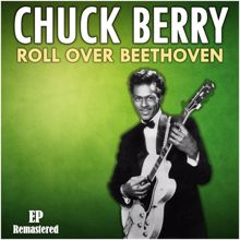 Chuck Berry: Roll Over Beethoven (Remastered)